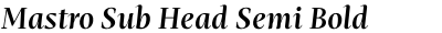 Mastro Sub Head Semi Bold Italic